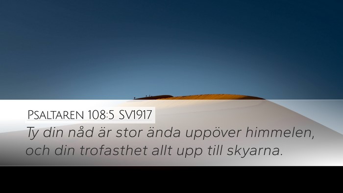 Psaltaren 108:5 SV1917 Bible Verse Image