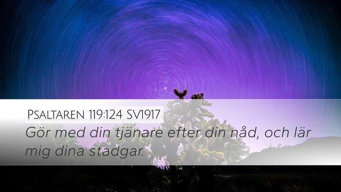 Psaltaren 119:124 SV1917 Bible Verse Image