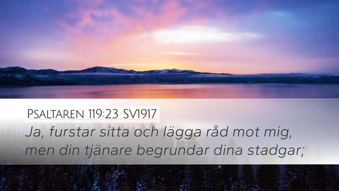 Psaltaren 119:23 SV1917 Bible Verse Image