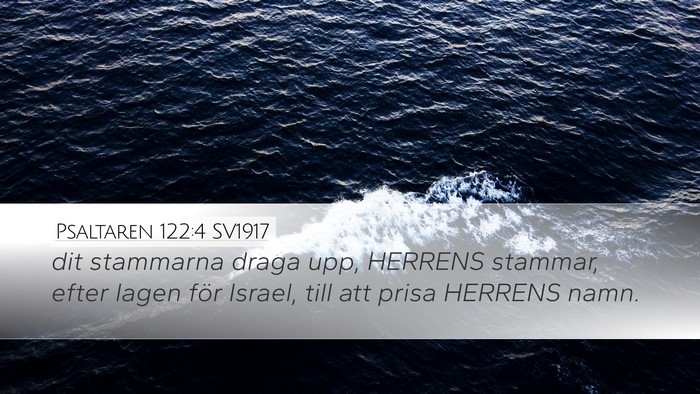 Psaltaren 122:4 SV1917 Desktop Wallpaper - dit stammarna draga upp, HERRENS stammar, efter - Desktop Bible Verse Wallpaper