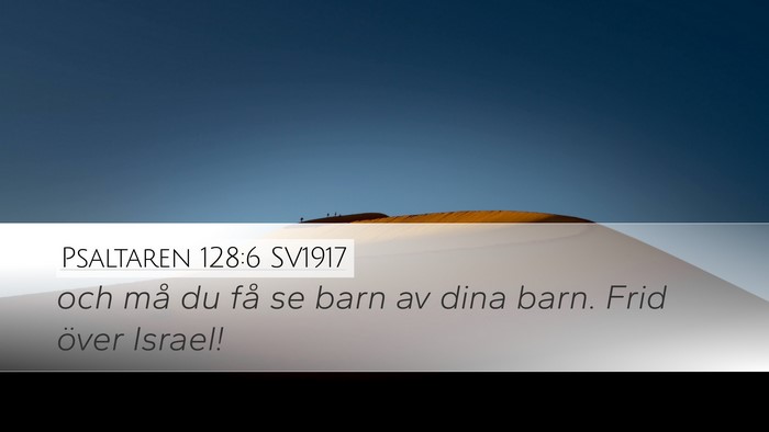 Psaltaren 128:6 SV1917 Bible Verse Image