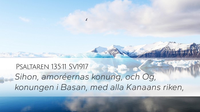 Psaltaren 135:11 SV1917 Desktop Wallpaper - Sihon, amoréernas konung, och Og, konungen i - Desktop Bible Verse Wallpaper