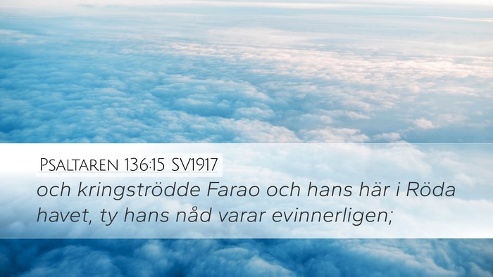Psaltaren 136:15 SV1917 Bible Verse Image