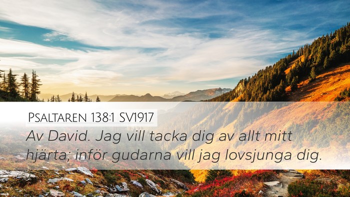 Psaltaren 138:1 SV1917 Bible Verse Image