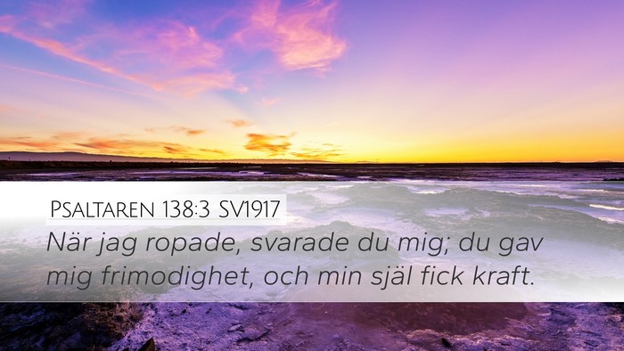 Psaltaren 138:3 SV1917 Bible Verse Image