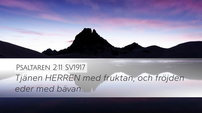 Psaltaren 2:11 SV1917 Bible Verse Image