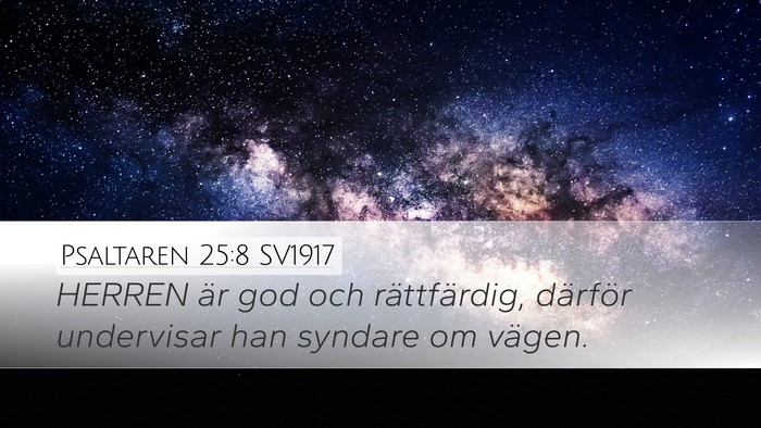 Psaltaren 25:8 SV1917 Bible Verse Image