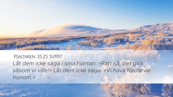 Psaltaren 35:25 SV1917 Bible Verse Image