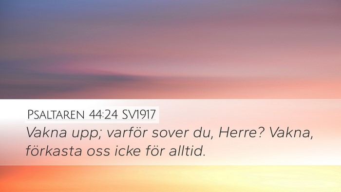 Psaltaren 44:24 SV1917 Bible Verse Image