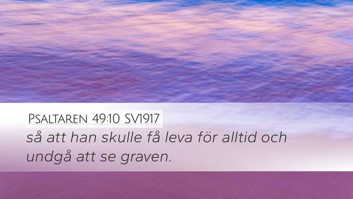 Psaltaren 49:10 SV1917 Bible Verse Image