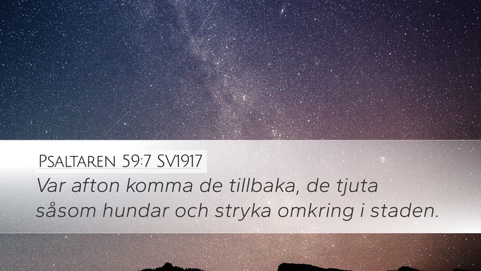 Psaltaren 59:7 SV1917 Bible Verse Image