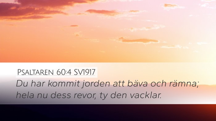 Psaltaren 60:4 SV1917 Desktop Wallpaper - Du har kommit jorden att bäva och rämna; hela - Desktop Bible Verse Wallpaper