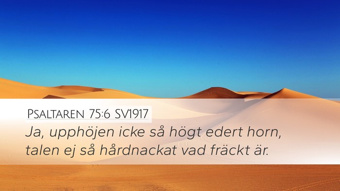 Psaltaren 75:6 SV1917 Bible Verse Image