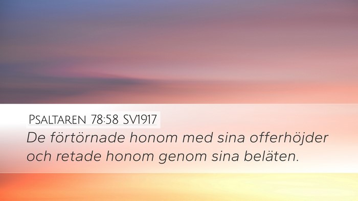 Psaltaren 78:58 SV1917 Bible Verse Image