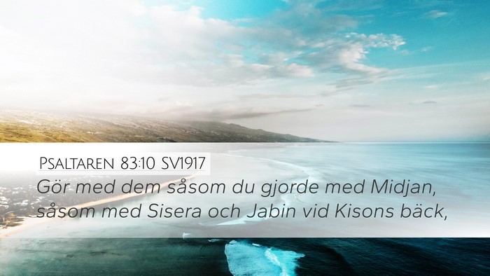 Psaltaren 83:10 SV1917 Desktop Wallpaper - Gör med dem såsom du gjorde med Midjan, såsom - Desktop Bible Verse Wallpaper
