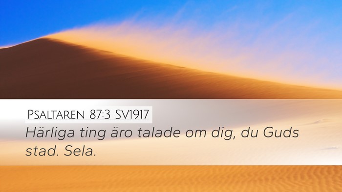 Psaltaren 87:3 SV1917 Bible Verse Image