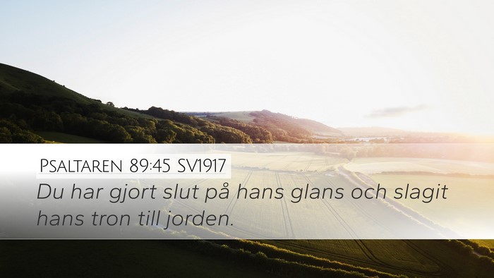 Psaltaren 89:45 SV1917 Bible Verse Image