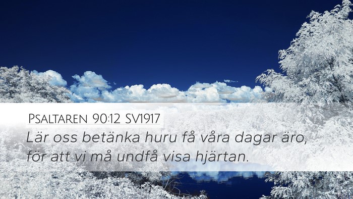Psaltaren 90:12 SV1917 Bible Verse Image