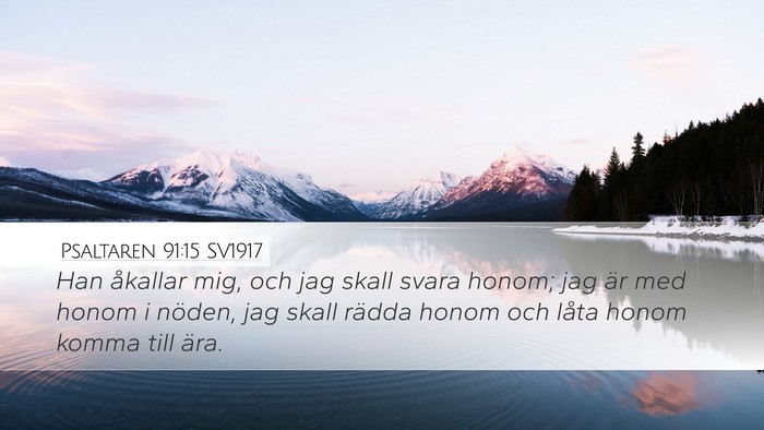 Psaltaren 91:15 SV1917 Bible Verse Image