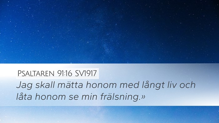 Psaltaren 91:16 SV1917 Bible Verse Image