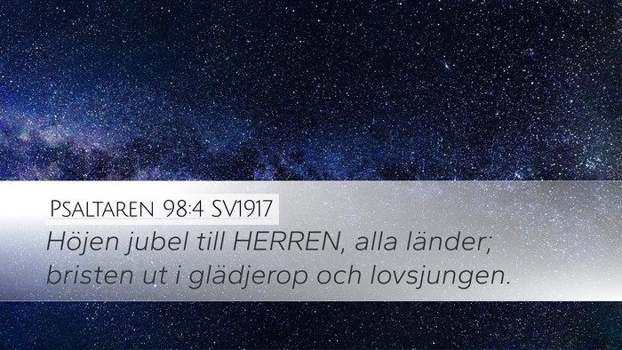 Psaltaren 98:4 SV1917 Desktop Wallpaper - Höjen jubel till HERREN, alla länder; bristen - Desktop Bible Verse Wallpaper