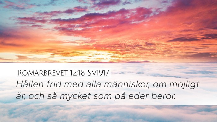 Romarbrevet 12:18 SV1917 Bible Verse Image