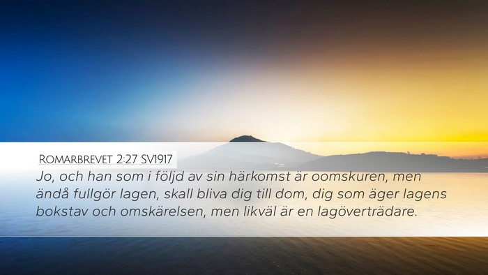Romarbrevet 2:27 SV1917 Bible Verse Image