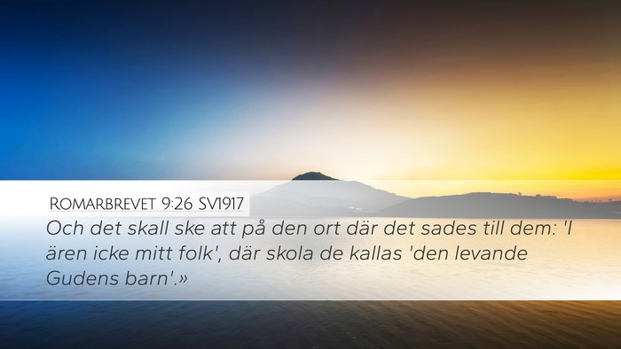 Romarbrevet 9:26 SV1917 Desktop Wallpaper - Och det skall ske att på den ort där det sades - Desktop Bible Verse Wallpaper