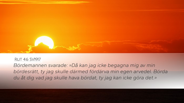 Rut 4:6 SV1917 Desktop Wallpaper - Bördemannen svarade: »Då kan jag icke begagna - Desktop Bible Verse Wallpaper