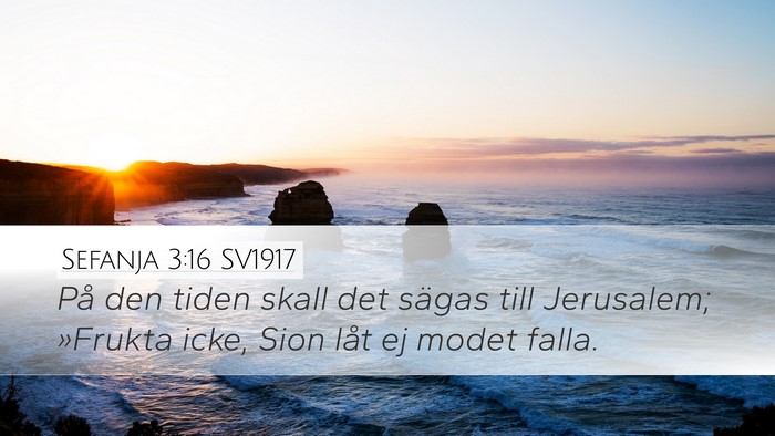 Sefanja 3:16 SV1917 Desktop Wallpaper - På den tiden skall det sägas till Jerusalem; - Desktop Bible Verse Wallpaper