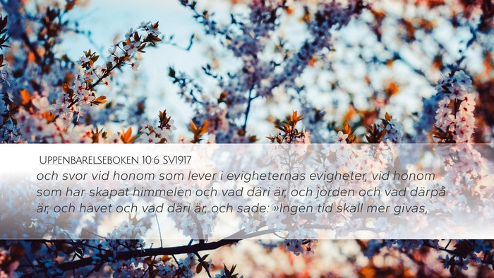 Uppenbarelseboken 10:6 SV1917 Bible Verse Image