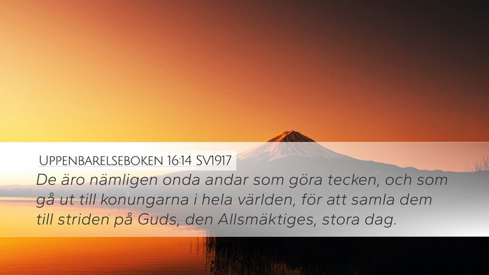 Uppenbarelseboken 16:14 SV1917 Bible Verse Image