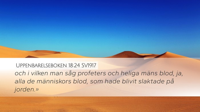 Uppenbarelseboken 18:24 SV1917 Bible Verse Image