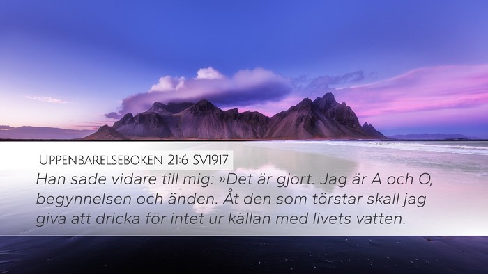 Uppenbarelseboken 21:6 SV1917 Bible Verse Image