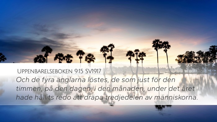 Uppenbarelseboken 9:15 SV1917 Bible Verse Image