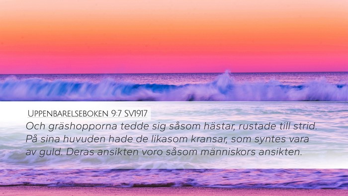 Uppenbarelseboken 9:7 SV1917 Bible Verse Image