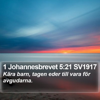 1 Johannesbrevet 5:21 SV1917 Bible Verse Image