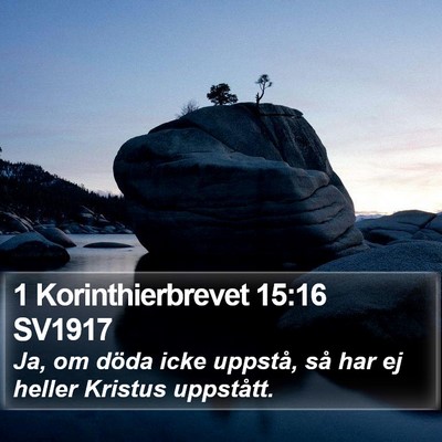 1 Korinthierbrevet 15:16 SV1917 Bible Verse Image