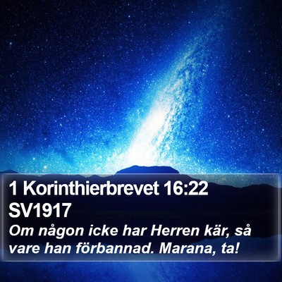 1 Korinthierbrevet 16:22 SV1917 Bible Verse Image