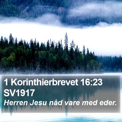 1 Korinthierbrevet 16:23 SV1917 Bible Verse Image