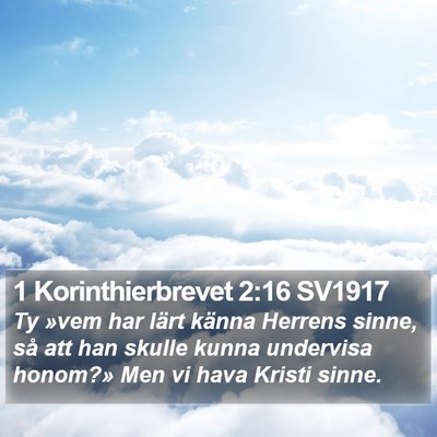 1 Korinthierbrevet 2:16 SV1917 Bible Verse Image