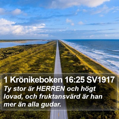 1 Krönikeboken 16:25 SV1917 Bible Verse Image