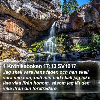 1 Krönikeboken 17:13 SV1917 Bible Verse Image