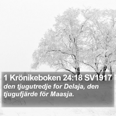 1 Krönikeboken 24:18 SV1917 Bible Verse Image