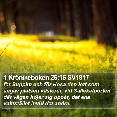 1 Krönikeboken 26:16 SV1917 Bible Verse Image