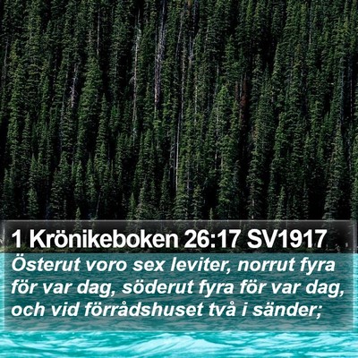 1 Krönikeboken 26:17 SV1917 Bible Verse Image
