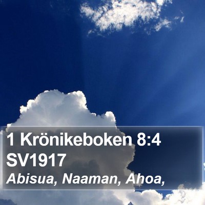 1 Krönikeboken 8:4 SV1917 Bible Verse Image