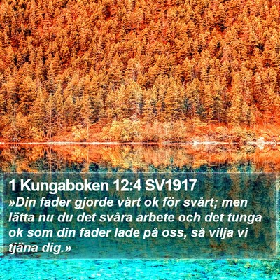 1 Kungaboken 12:4 SV1917 Bible Verse Image