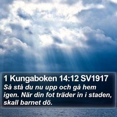 1 Kungaboken 14:12 SV1917 Bible Verse Image