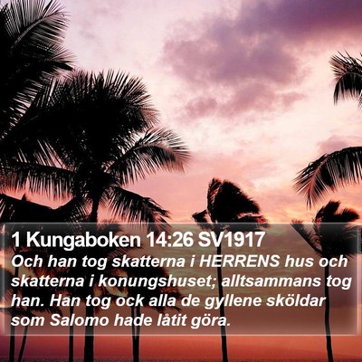 1 Kungaboken 14:26 SV1917 Bible Verse Image